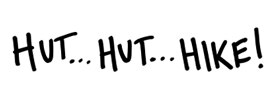 hut hut hike words